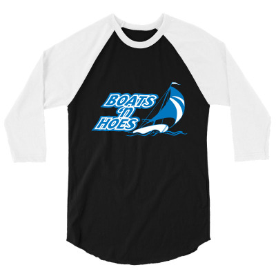 Boats 'n Hoes 3/4 Sleeve Shirt Designed By H3lm1