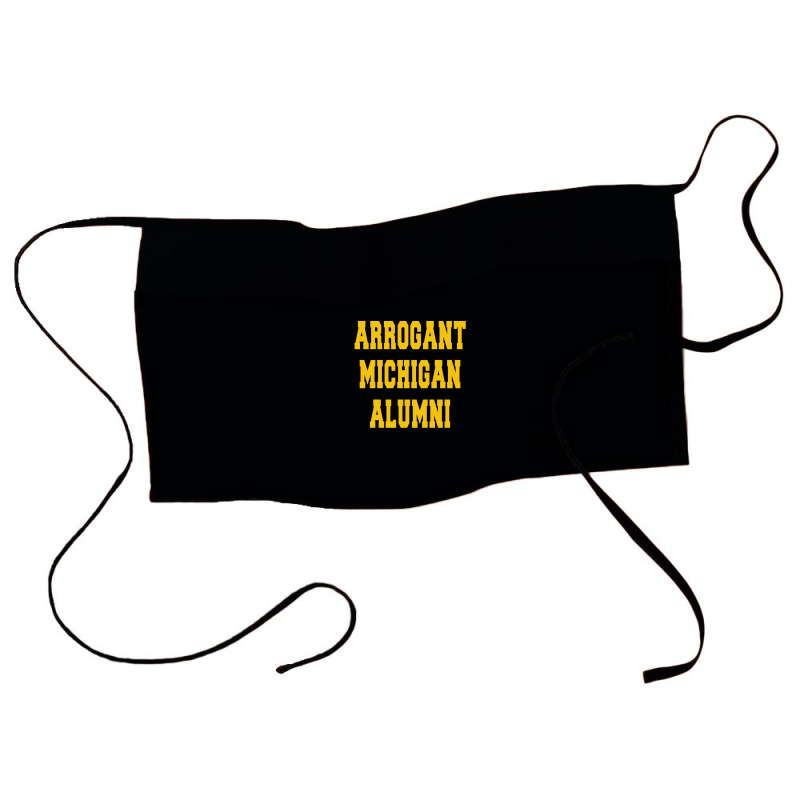 Arrogant Michigan Alumni Waist Apron | Artistshot