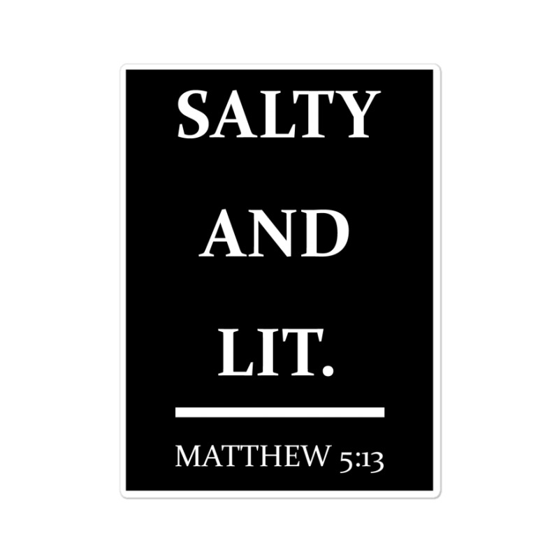 Salty And Lit Sticker | Artistshot