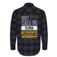 Most People Call Me Elvira My Favorite People Call Me Mom Flannel Shirt | Artistshot