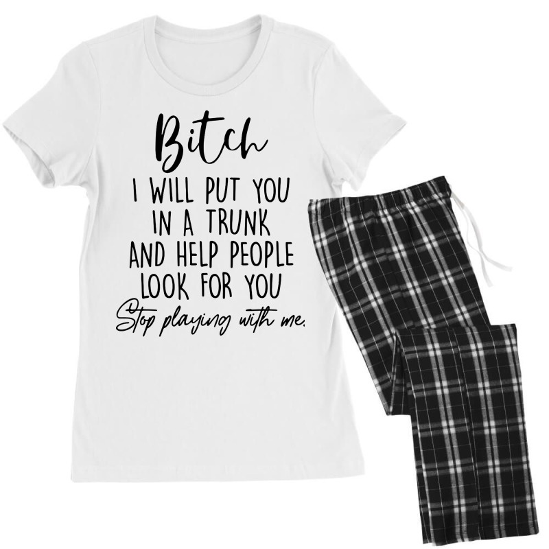 Bitch I Will Put You In A Trunk Women's Pajamas Set by Woko Art | Artistshot