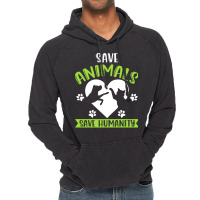 Save Animals Serve Humanity Girl Vintage Hoodie | Artistshot