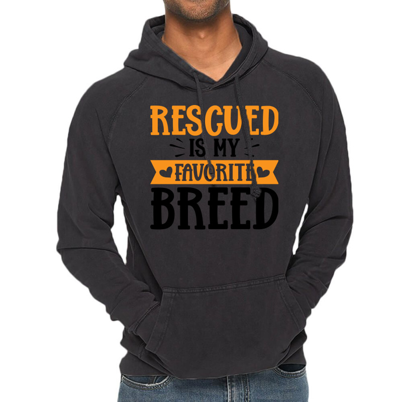 Rescued Is My Favorite Breed Yellow Vintage Hoodie | Artistshot