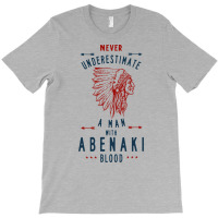 Abenaki Native American Indian Man Never Underestimate Blood Blue T-shirt | Artistshot