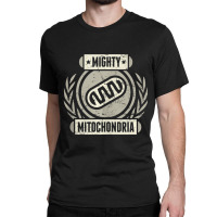 Limited Edition Mighty Mitochondria Teacher Animal Cell Classic T-shirt | Artistshot