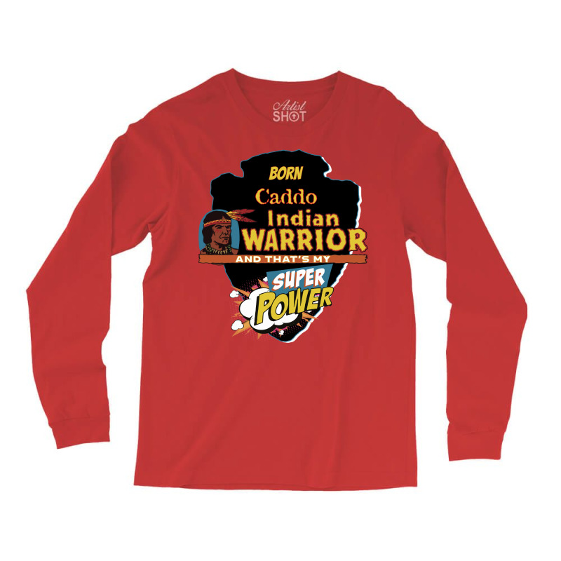 Caddo Native American Indian Born With Super Power Tumblr Long Sleeve Shirts | Artistshot