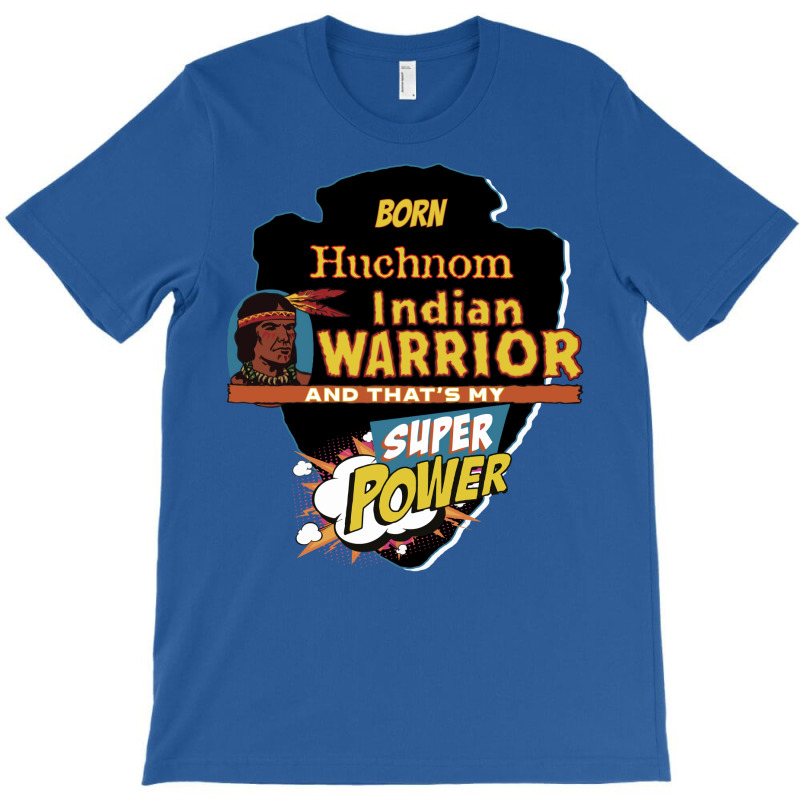 Huchnom Native American Indian Born With Super Power Vintage T-shirt | Artistshot