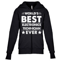 World's Best Electronics Technician Ever T Shirt Youth Zipper Hoodie | Artistshot