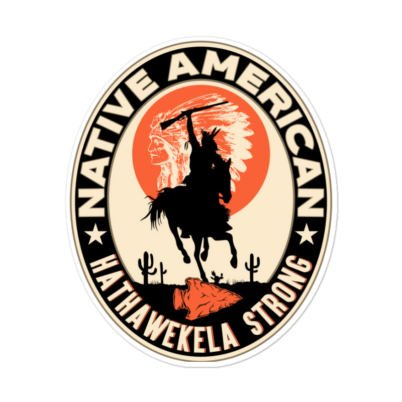 Hathawekela Tribe Native American Indian Strong Warrior  Boy Sticker | Artistshot