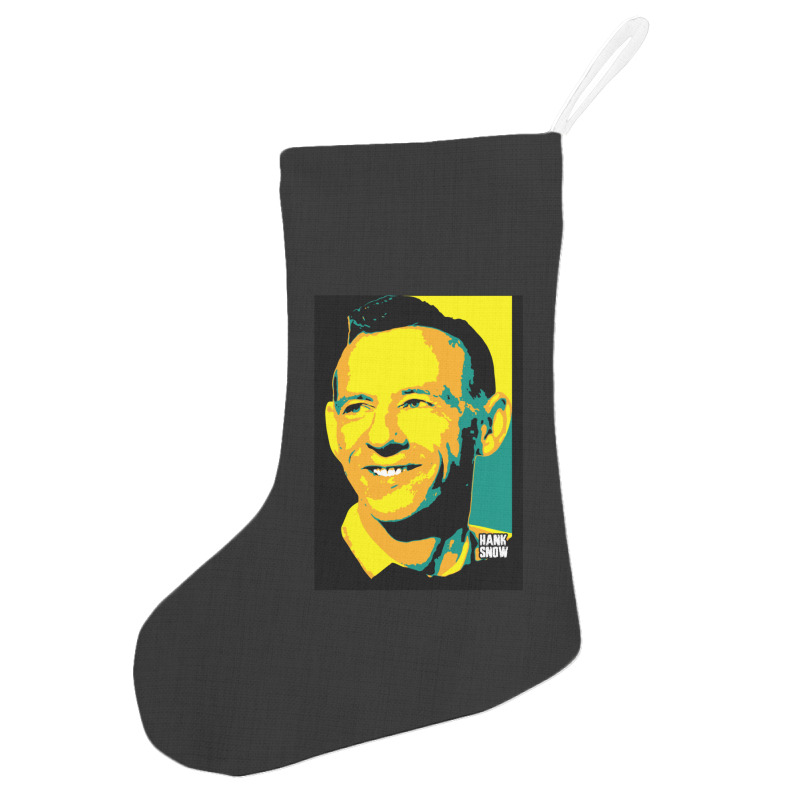 Hank Snow Clarence Eugene Snow The Singing Ranger The Yodeling Ranger  Holiday Stocking | Artistshot