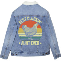 Best Cluckin Aunt Ever Cool Unisex Sherpa-lined Denim Jacket | Artistshot