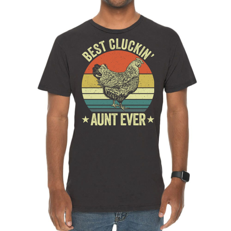 Best Cluckin Aunt Ever Cool Vintage T-Shirt by appaihgjecio | Artistshot