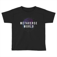 Metaverse Toddler T-shirt | Artistshot