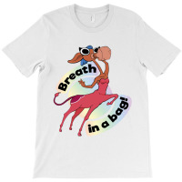 Cantaurworld Breath In Abag T-shirt | Artistshot