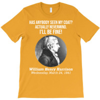 Has Anybody Seen My Coat American And Us History Quote Yellow T-shirt | Artistshot