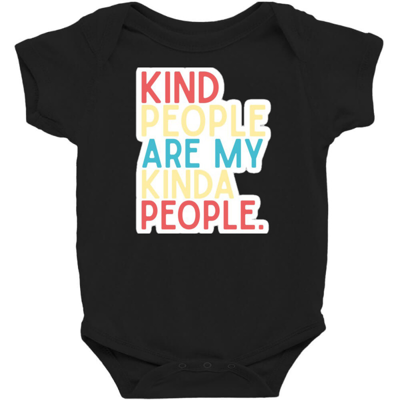 Kind People Are My Kind Of People Fresh And Light Summer Design Baby Bodysuit by salma55 | Artistshot