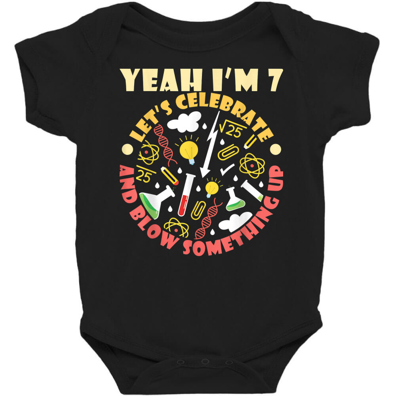 Yeah I'm 7 Let's Calebrate An Blow Something Up Science Kid T Shirt Baby Bodysuit by kaykemyjoa | Artistshot