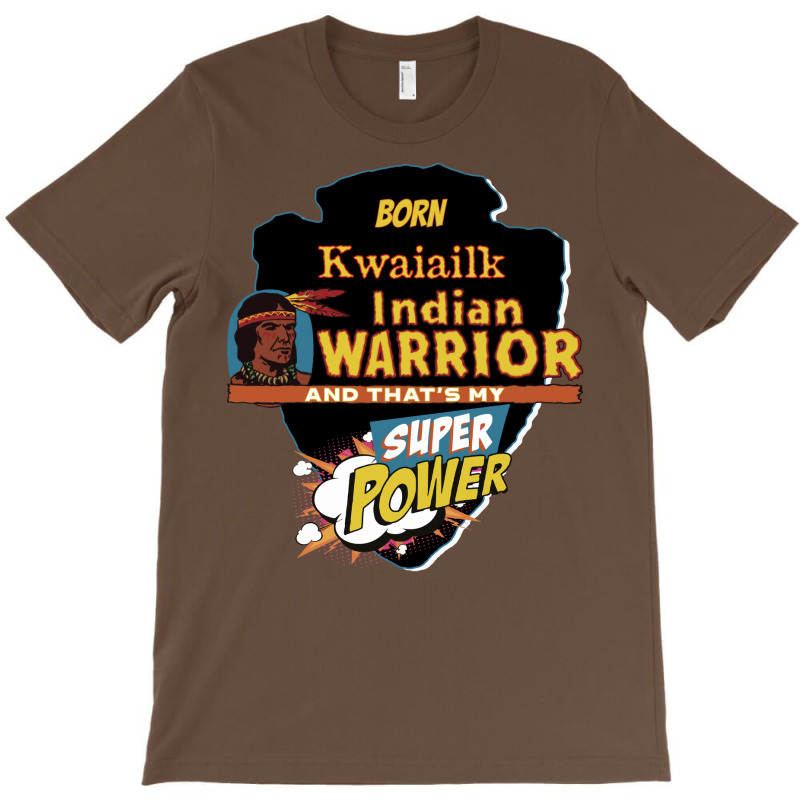 Kwaiailk Native American Indian Born With Super Power Music T-shirt | Artistshot