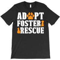 Animal Rescue Adopt Foster Adoption Animal Rescuer Red T-shirt | Artistshot