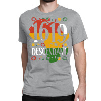 Project 1619 Descendant Black History Month Tumblr Classic T-shirt | Artistshot