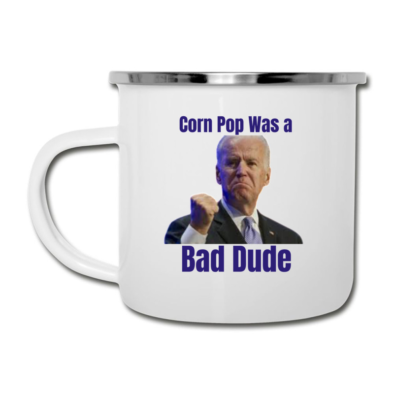 Corn Pop Was A Bad Dude Camper Cup | Artistshot