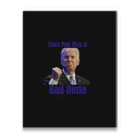 Corn Pop Was A Bad Dude Metal Print Vertical | Artistshot