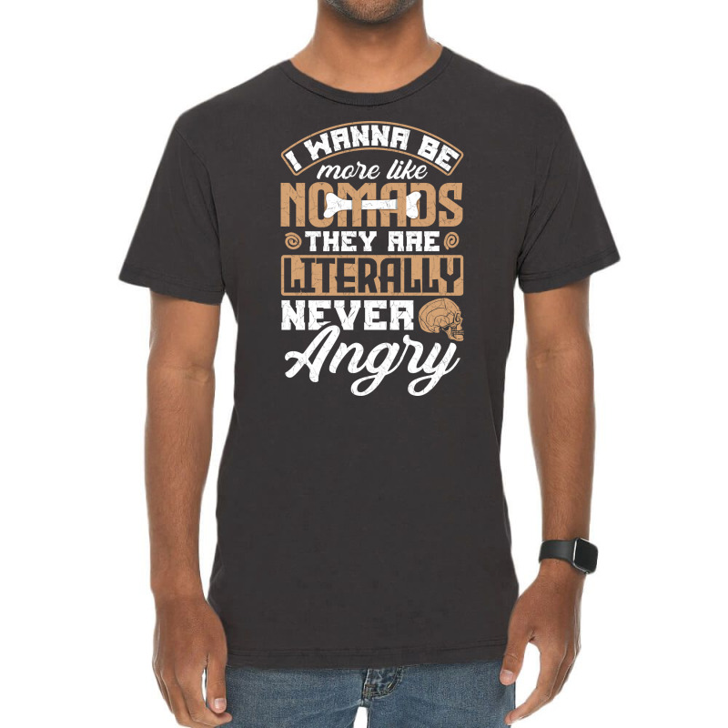 Anthropology Anthropologist I Wanna Be More Like Nomads Pun Travel Vintage T-shirt | Artistshot