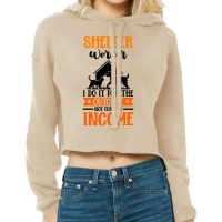 Shelter Worker The Outcome Not For The Income Hipster Cropped Hoodie | Artistshot