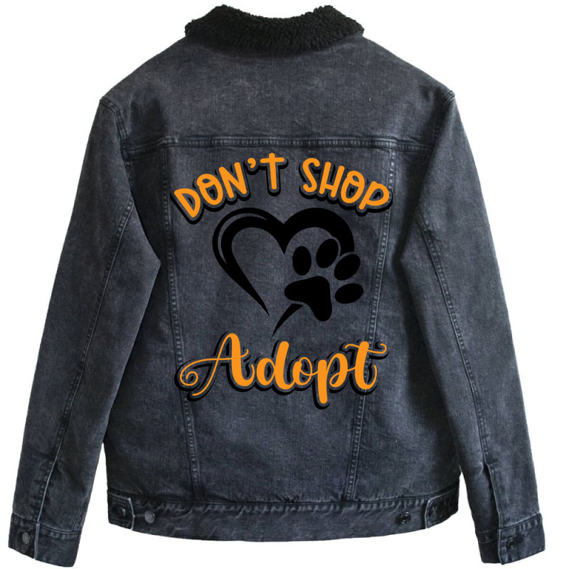 Dont Shop Adopt Animal Rights Rescue Humor Unisex Sherpa-lined Denim Jacket | Artistshot