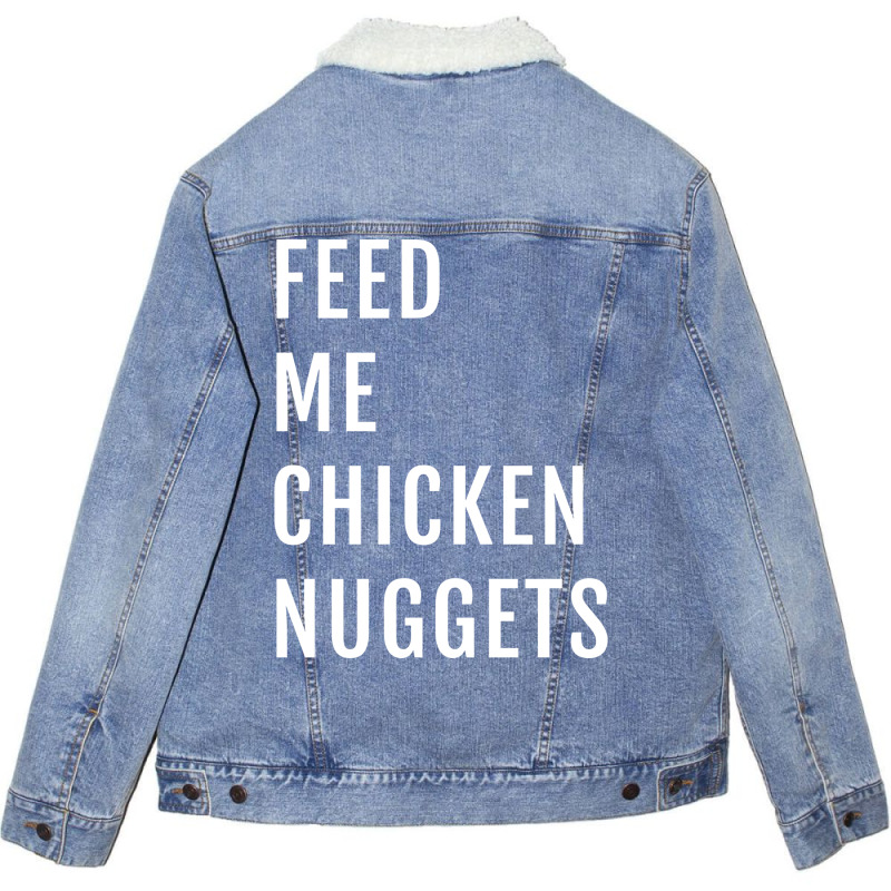 Feed Me Chicken Nuggets Hippie Unisex Sherpa-lined Denim Jacket | Artistshot