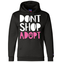 Dont Shop Adopt Trending Champion Hoodie | Artistshot