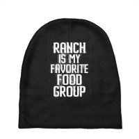 Ranch Is My Favorite Food Group Condiment Lover Baby Beanies | Artistshot