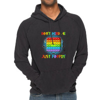 Don't Mind Me Just Poppin' Funny Pop It Game Fidget Toy Vintage Hoodie | Artistshot