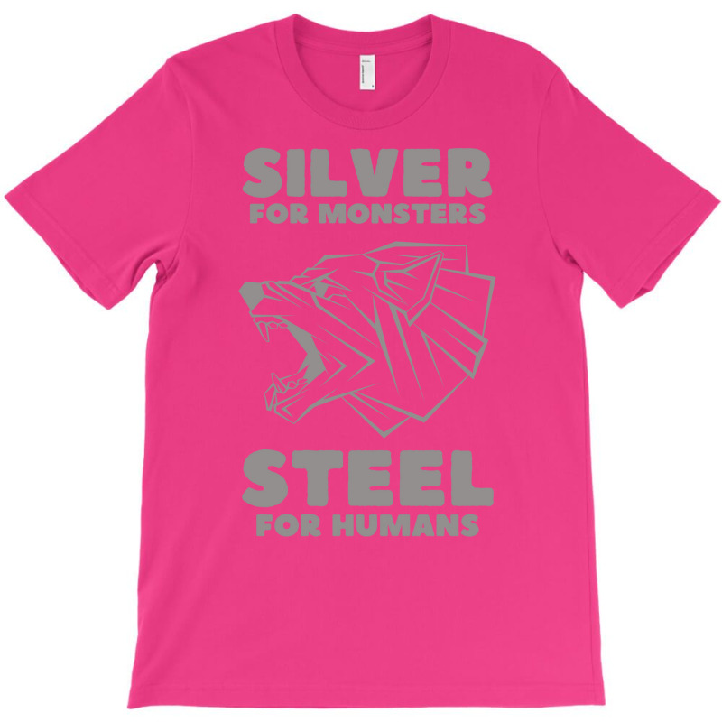 Snarling Wolf   Silver For Monsters   Steel For Humans   Fantasy T-shirt | Artistshot