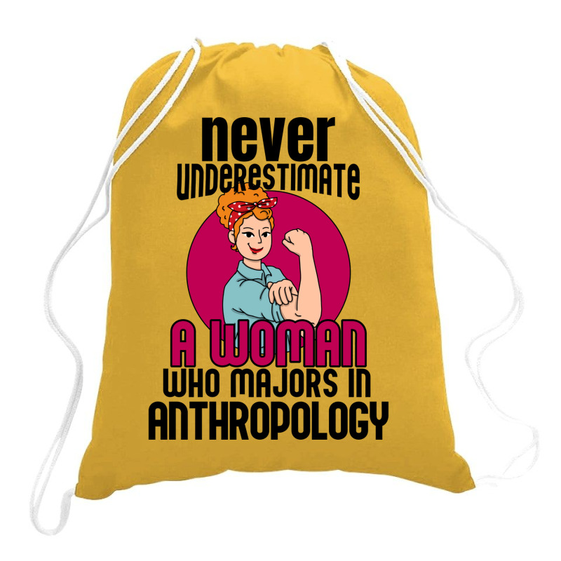 Never Underestimate Woman Anthropology Aesthetic Drawstring Bags | Artistshot