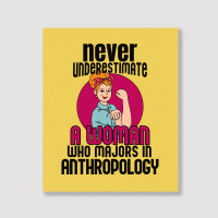 Never Underestimate Woman Anthropology Aesthetic Portrait Canvas Print | Artistshot