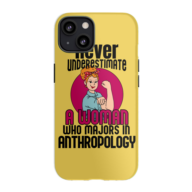 Never Underestimate Woman Anthropology Aesthetic Iphone 13 Case | Artistshot