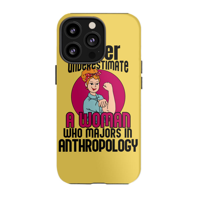 Never Underestimate Woman Anthropology Aesthetic Iphone 13 Pro Case | Artistshot