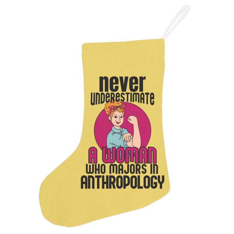 Never Underestimate Woman Anthropology Aesthetic Holiday Stocking | Artistshot