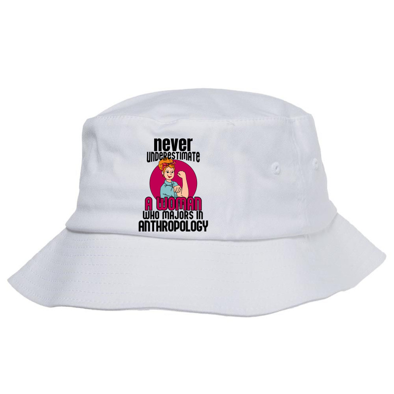 Never Underestimate Woman Anthropology Aesthetic Bucket Hat | Artistshot