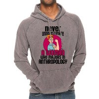 Never Underestimate Woman Anthropology Aesthetic Vintage Hoodie | Artistshot