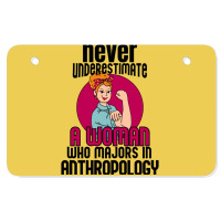 Never Underestimate Woman Anthropology Aesthetic Atv License Plate | Artistshot