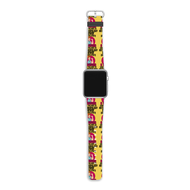 Never Underestimate Woman Anthropology Aesthetic Apple Watch Band | Artistshot