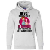 Never Underestimate Woman Anthropology Aesthetic Champion Hoodie | Artistshot