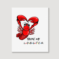 You're My Lobster! Portrait Canvas Print | Artistshot