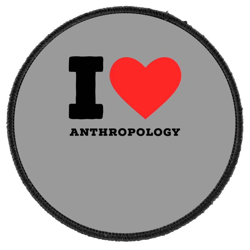 I Love Anthropology Aesthetic Round Patch | Artistshot