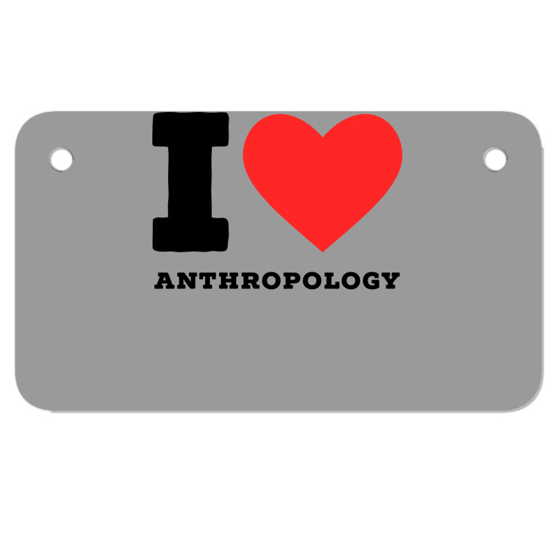 I Love Anthropology Aesthetic Motorcycle License Plate | Artistshot