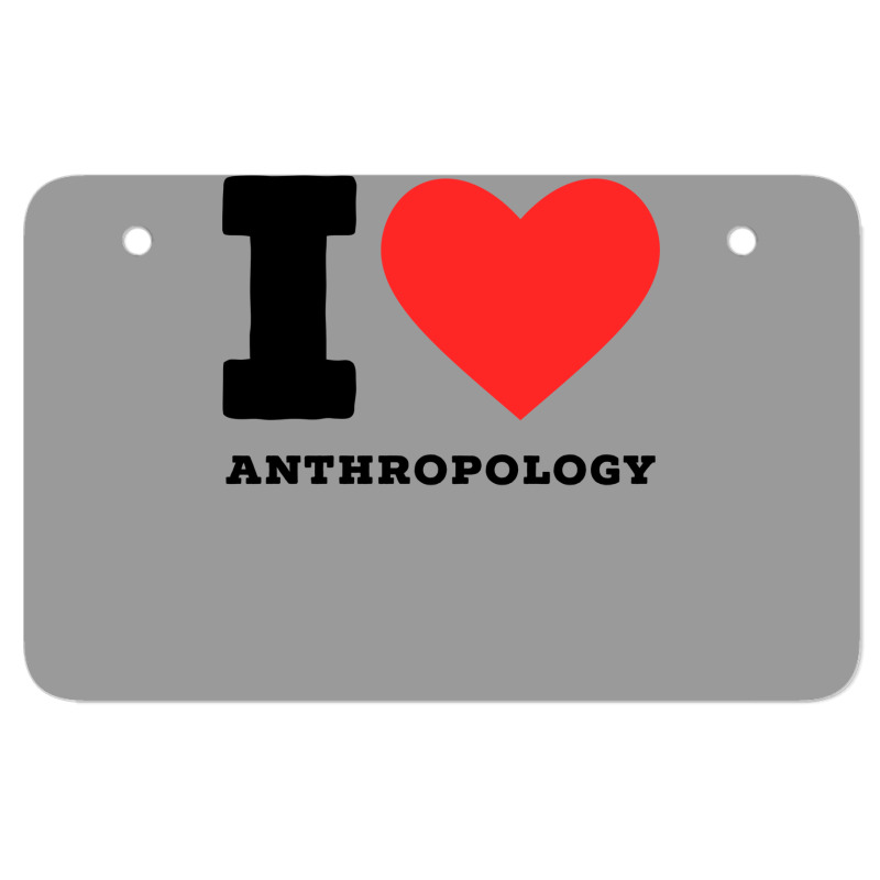 I Love Anthropology Aesthetic Atv License Plate | Artistshot