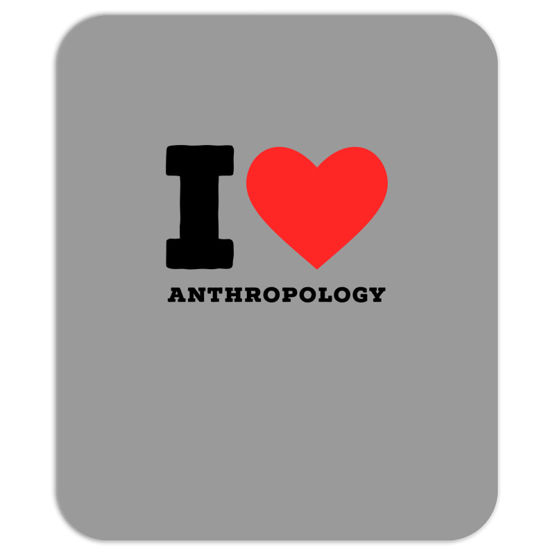 I Love Anthropology Aesthetic Mousepad | Artistshot