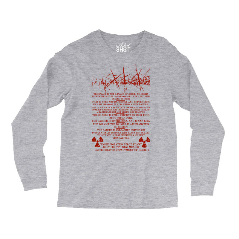 This Is Not A Place Of Honor Waste Isolation Pilot Plant Nuclear Waste Long Sleeve Shirts by aljblysimie4 | Artistshot